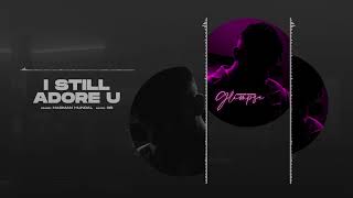 I Still Adore U Official Audio  Harman Hundal  GB [upl. by Terrill473]