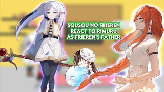 Sousou no Frieren react to Rimuru as Frieren’s father AU Gacha reaction ship Rimuru x Elmesia [upl. by Libbna]