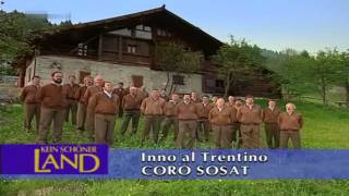 Inno al Trentino  Coro della SOSAT [upl. by Wehttam]