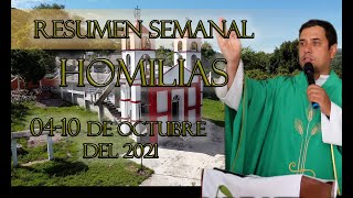 Resumen de Homilías del 04 al 10 de octubre de 2021  Padre Arturo Cornejo [upl. by Swan]