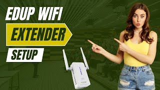 EDUP wifi extender setup [upl. by Tekcirc]