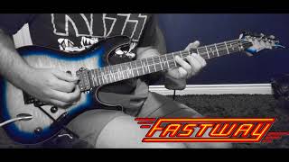 Fastway quotSay What You Willquot 1983  Guitar Cover 🎸 [upl. by Drhcir]