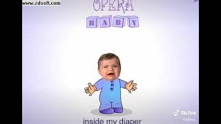 I have a poopy inside my diaper Opera Baby [upl. by Etterrag]