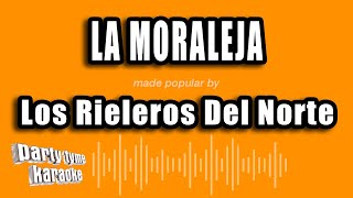 Los Rieleros Del Norte  La Moraleja Versión Karaoke [upl. by Hewett]