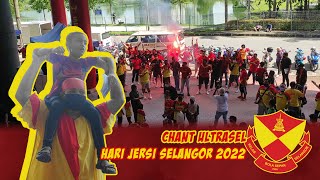 Chant UltraSel  Hari Jersi Selangor 2022 [upl. by Kriste]