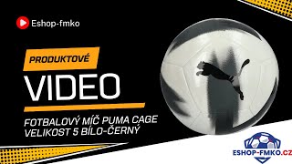 ⚽ Fotbalový míč Puma Cage velikost 5 bíločerný  Eshop fmko cz✔ [upl. by Bannasch]