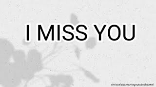 I MISS YOU lyrics [upl. by Anirres]