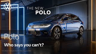 The new Polo  Who says you can’t  Volkswagen [upl. by Namreg778]