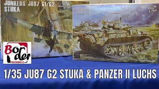 New Border models 135 JU 87 G2 Stuka and 135 Panzer II ausf L luchs [upl. by Cohbath]