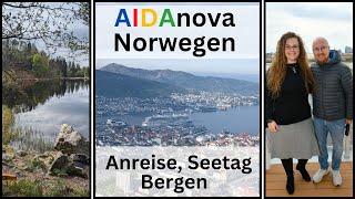 AIDAnova  Mit dem Kreuzfahrtschiff nach Norwegen  Anreise  Seetag  Bergen [upl. by Jonna]