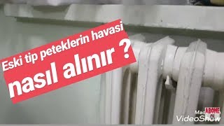 ESKİ TİP PETEKLERİN HAVASI NASIL ALINIR  ESKİ TİP RADYATOR HAVASI NASIL ALINIR [upl. by Daas]