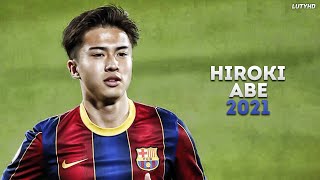 Hiroki Abe 安部 裕葵 2021  The Future of Barcelona  Skills amp Goals  HD [upl. by Lrat]