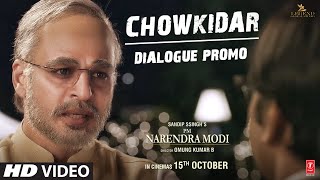 PM Narendra Modi Chowkidar Dialogue Promo  Vivek O  Omung K Sandip S  ReReleasing – 15th Oct [upl. by Massarelli419]