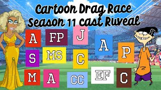 Cartoon Drag Race Season 11  Cast Reveal [upl. by Eissoj253]