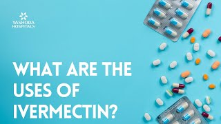 What are the uses of Ivermectin [upl. by Ruthann]