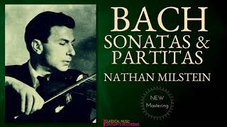 Bach by NMilstein  Sonatas amp Partitas Chaconne for solo violin  NEW MASTERING Centurys record [upl. by Akinert]