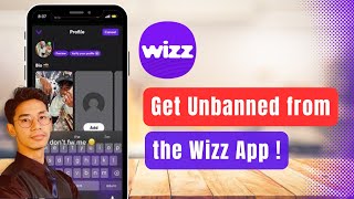 How To Get Unbanned From Wizz App [upl. by Odyssey]