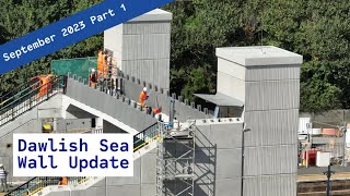 Dawlish Sea Wall Update  September 2023 Part 1 [upl. by Leta]