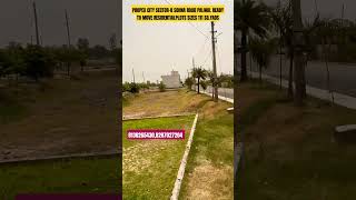 PROPEX CITY SECTOR8 SOHNA ROAD PALWAL READY TO MOVE RESIDENTIALPLOTS SIZES 111 SQYADSshortsviral [upl. by Htes]