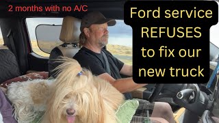 Ford REFUSES to Fix Our New Truck  2 Months with No AC  ford Super Duty AC Not Working [upl. by Nador584]