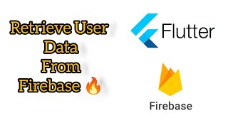 Retrieve User Data from Firebase in Futter App [upl. by Malha326]