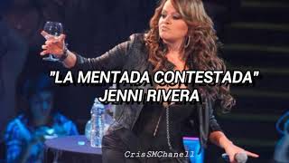 quotLa mentada contestadaquot  Jenni Rivera  CON LETRA [upl. by Otilopih]