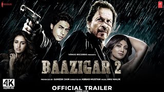 Baazigar 2  Official Trailer  Shah Rukh Khan  Baazigar Full Moviebaazigar 2 teaser trailer news [upl. by Packton]