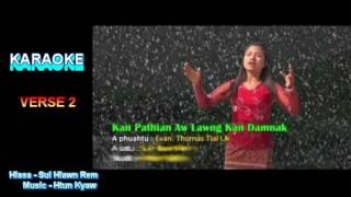 Kan Pathian Aw Lawng Theih Kan Duh II karaoke by Htun Kyaw [upl. by Netsirhc]