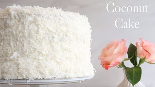 How to Make The Perfect Coconut Cake  Southern Coconut Cake of your DREAMS [upl. by Damha]