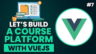 The ultimate guide to creating a course platform with Vue 3 amp Filament 3  Lesson Resource  7 [upl. by Mayce]