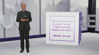 Pourquoi après tant de papes saints lÉglise estelle toujours en crise [upl. by Comfort]