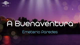 A Buenaventura  Emeterio Paredes  Video karaoke ACA Music [upl. by Hertz]