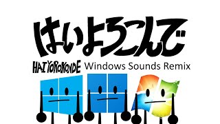 Hai Yorokonde  Kocchi no Kento Windows Sounds Remix [upl. by Nysa]