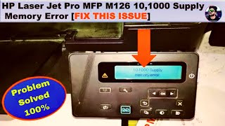 HP LaserJet Pro MFP M126nw 101000 supply error  hp printer memory supply error problem solved [upl. by Dadirac]