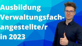 Ausbildung Verwaltungsfachangestellte 2023  Öffentlicher Dienst  Ablauf Voraussetzungen Tipps [upl. by Tonina]