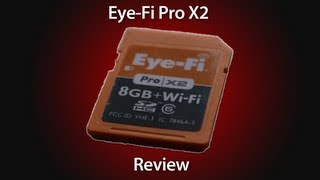 EyeFi Pro X2 8GB WiFi SD Card Review [upl. by Huey]