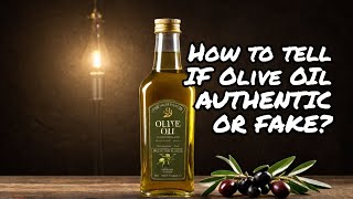 How to Identify Authentic Extra Virgin Olive Oil Top Tips for Ensuring Quality authenticoil [upl. by Namsu]