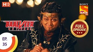 Baalveer Returns  Ep 35  Full Episode  28th October 2019 [upl. by Lucille]