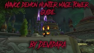 Havoc demon hunter mage tower guide [upl. by Erastatus751]