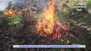 Incendies Australie  et les aborigènes dans tout ça [upl. by Aluin]