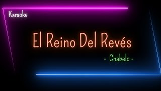 Karaoke  El Reino Del Revés  Chabelo [upl. by Gnod]