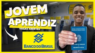 VAGAS ABERTAS JOVEM APRENDIZ NO BANCO DO BRASIL  Inscrições 2021 [upl. by Delcina]