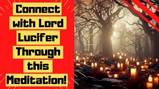 Lucifers Dark Illumination Guided Meditation Connect with Lord Lucifer [upl. by Rowley]