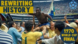 1970 World Cup Final  Brazil vs Italy  Rewriting History [upl. by Aseen272]