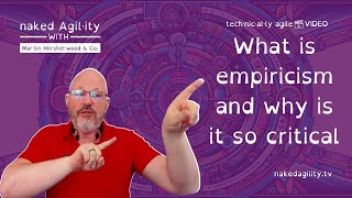 What is empiricism and why is it so critical to great agile [upl. by Boyes]