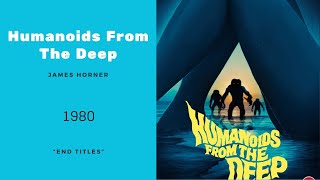 Humanoids From The Deep  End Titles  James Horner 1980 [upl. by Nahtannhoj]