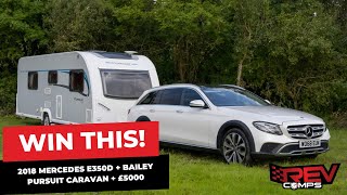 WIN THIS 2018 MERCEDES E350D  BAILEY PURSUIT CARAVAN  £5000 [upl. by Lyrradal]