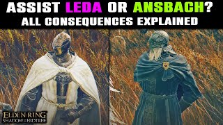 ASSIST Leda or ANSBACH All Outcomes amp Rewards EXPLAINED  Elden Ring Shadow of the Erdtree DLC [upl. by Brabazon]