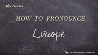 How to Pronounce Liriope Real Life Examples [upl. by Ahteres118]