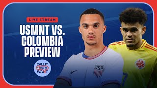 USMNT v Colombia  PreCopa America Friendly Preview  Call It What You Want  Full Show [upl. by Queridas]